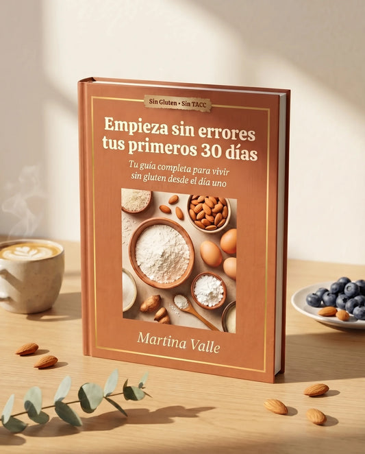 Arranque Sin Errores: 30 Días Sin Gluten